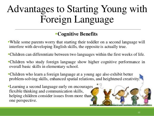 benefits of learning a foreign language early benefits of learning a foreign language early
